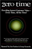 Zero Time: Providing instant customer value - every time all the time